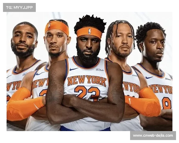 布朗森领导尼克斯后场，球队战绩稳步提升